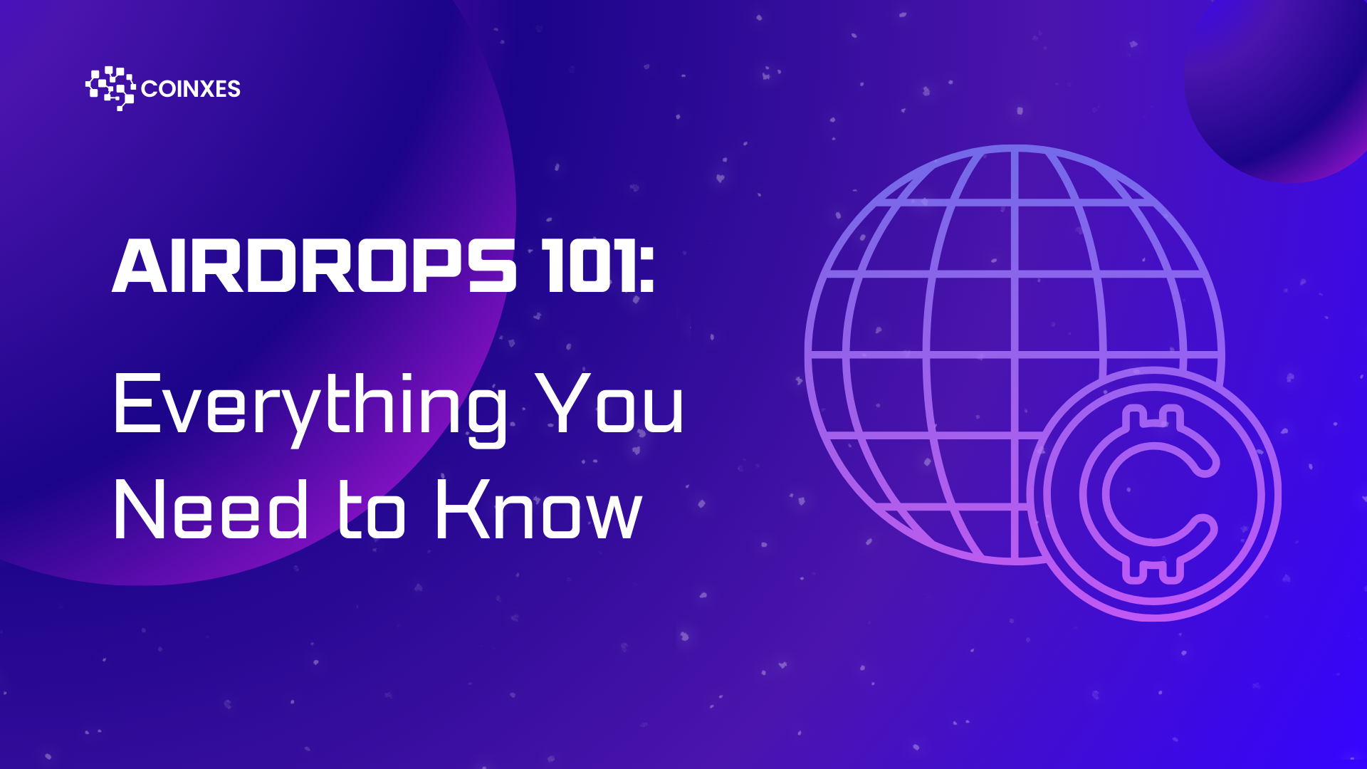 Airdrops 101: Everything You Need to Know