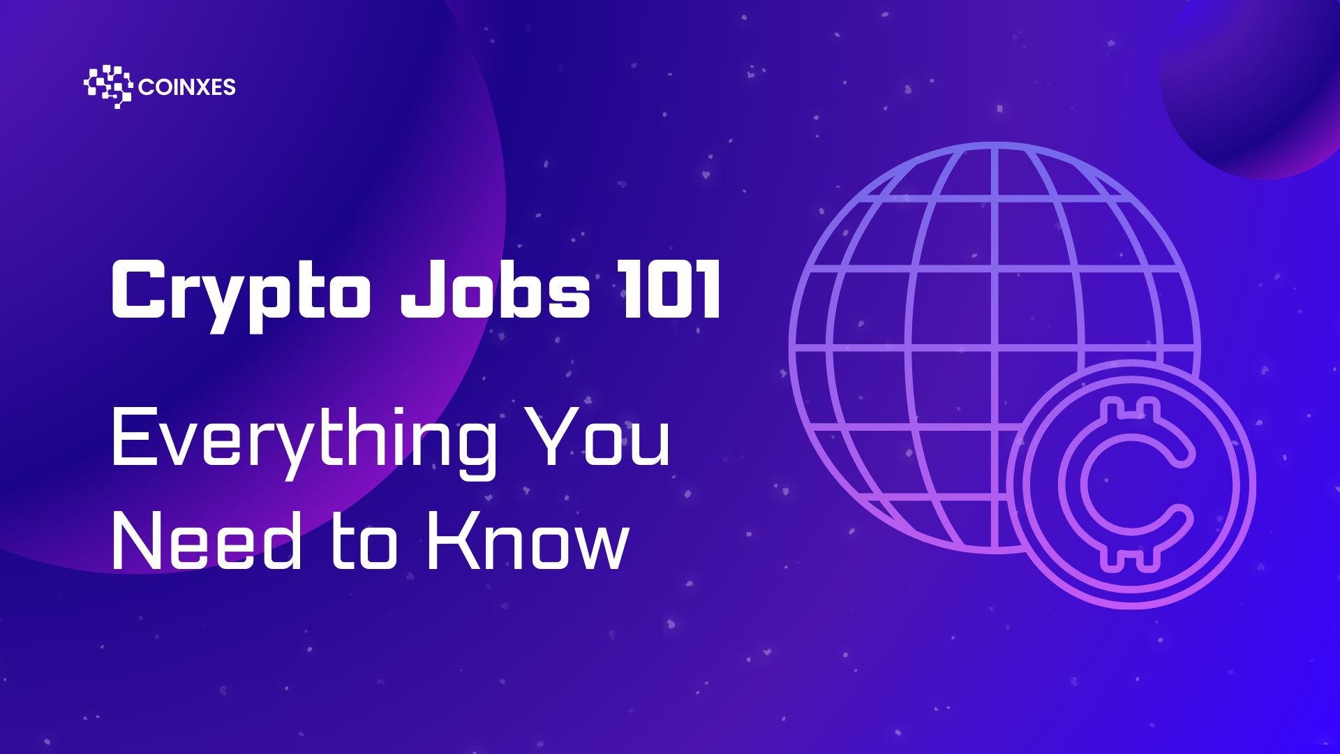 Crypto Jobs 101: Everything You Need to Know