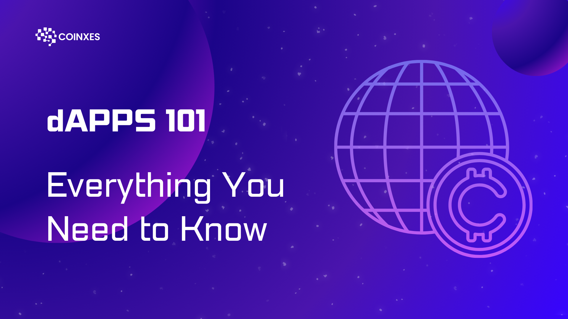 dApps 101: Everything You Need to Know