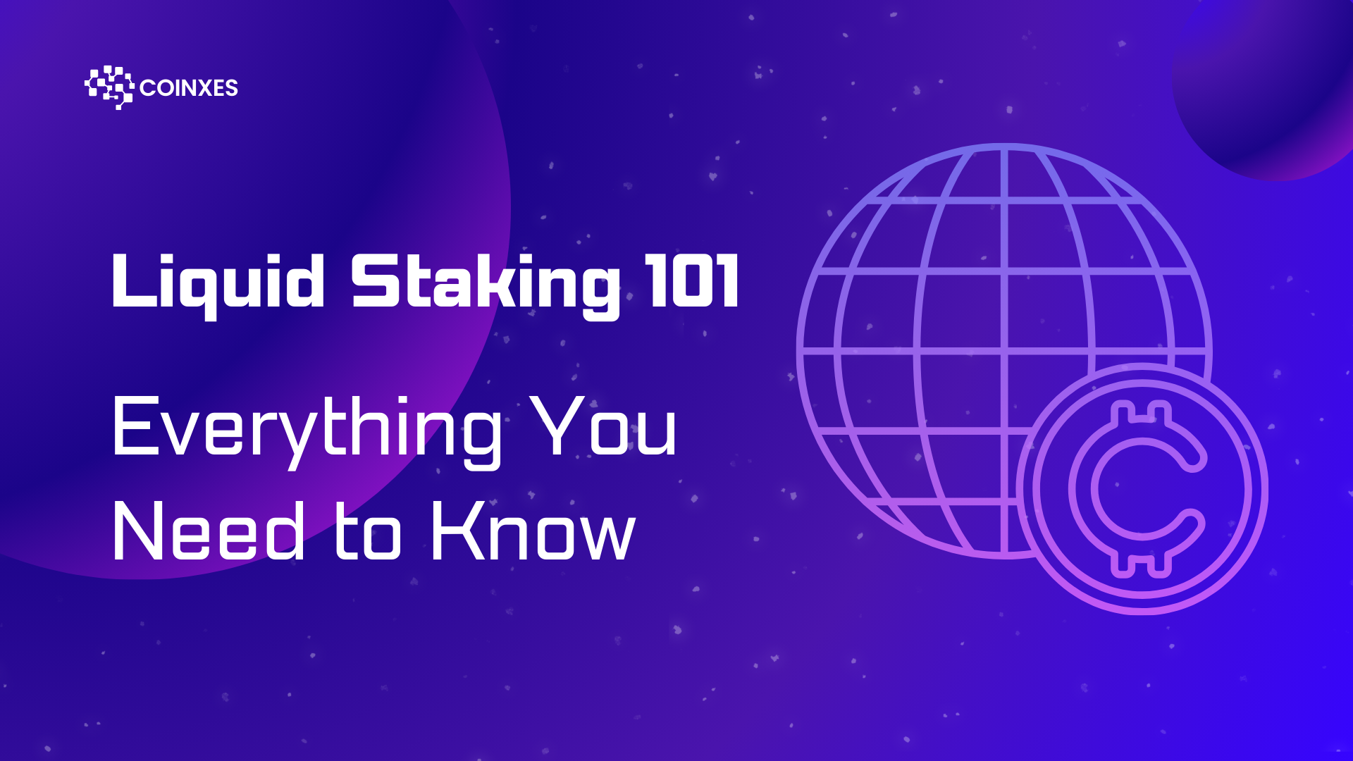 Liquid Staking 101: Everything You Need to Know