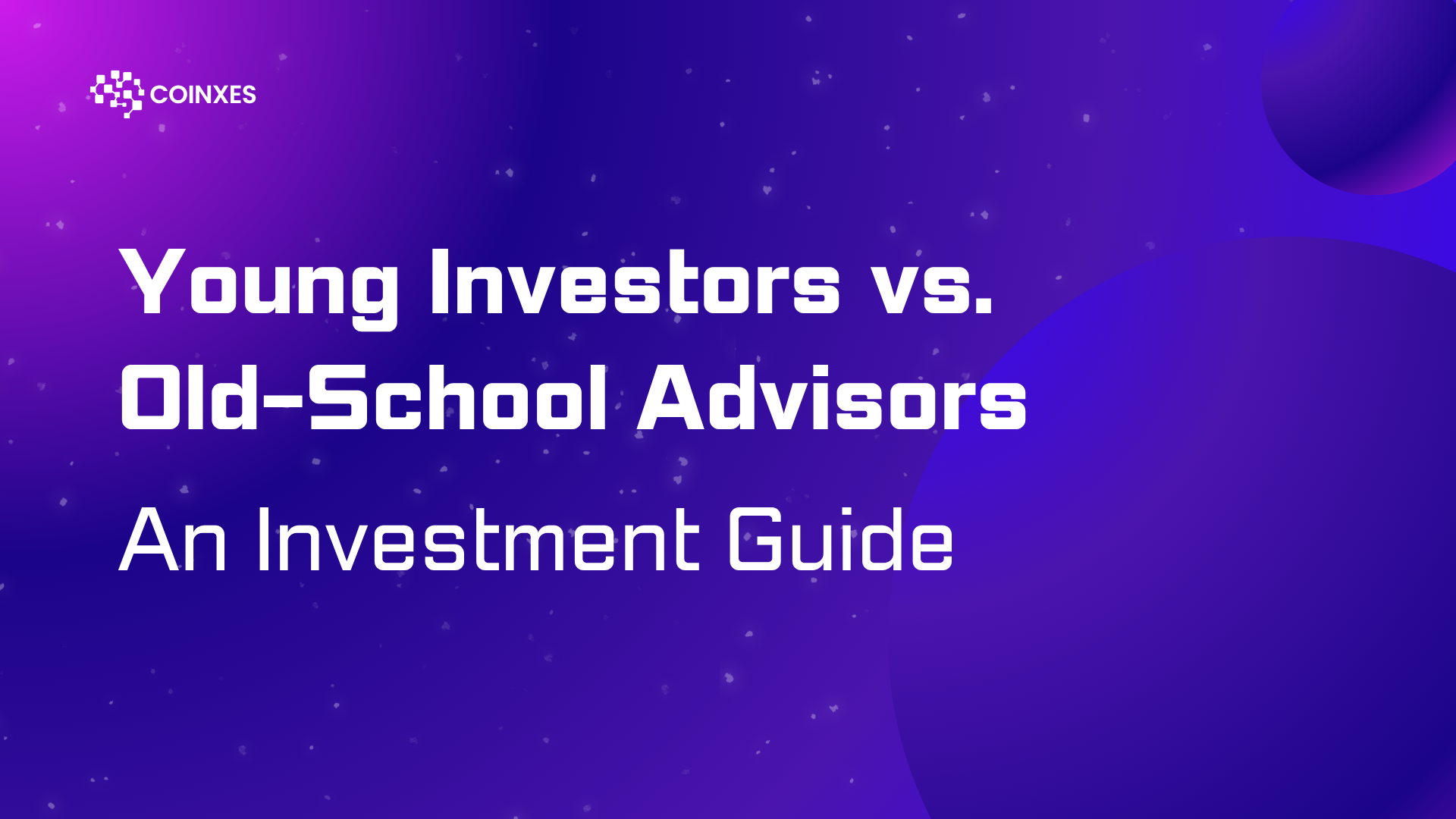 Young Investors vs. Old-School Advisors: An Investment Guide