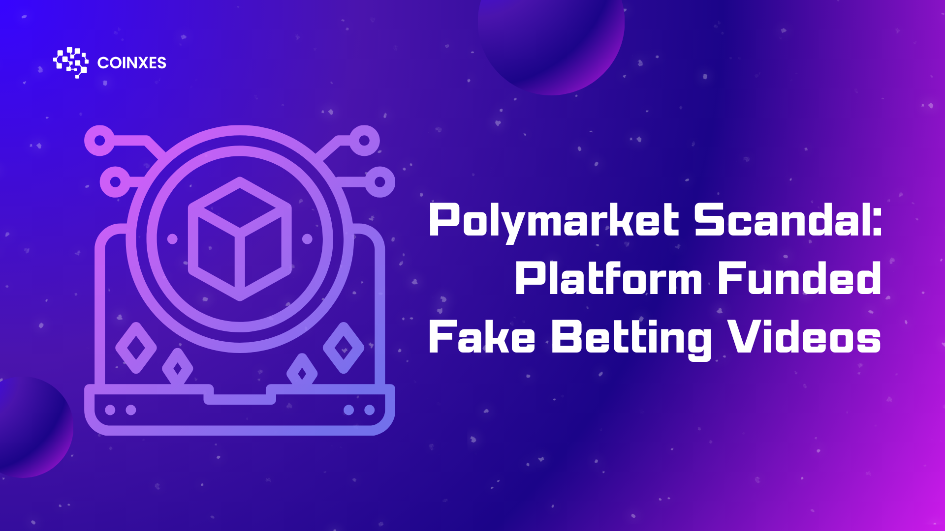Polymarket Scandal: Platform Funded Fake Betting Videos